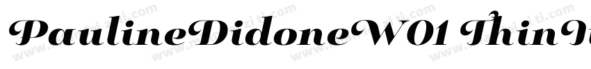 PaulineDidoneW01 ThinItalic字体转换